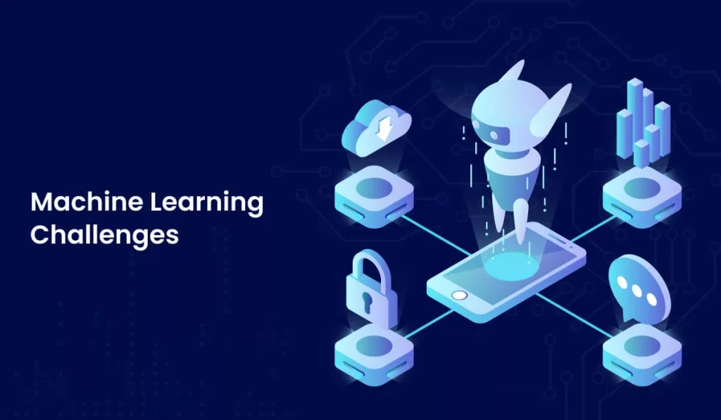Top 12 Biggest Machine Learning Challenges and Solutions
