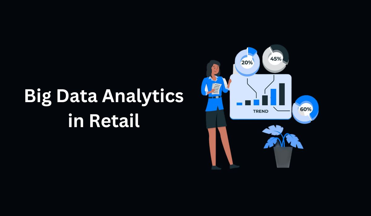 The Future of Big Data Analytics in Retail: Emerging Trends and Innovations
