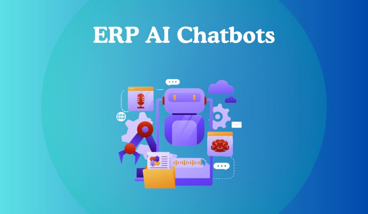 The Rise of ERP AI Chatbots