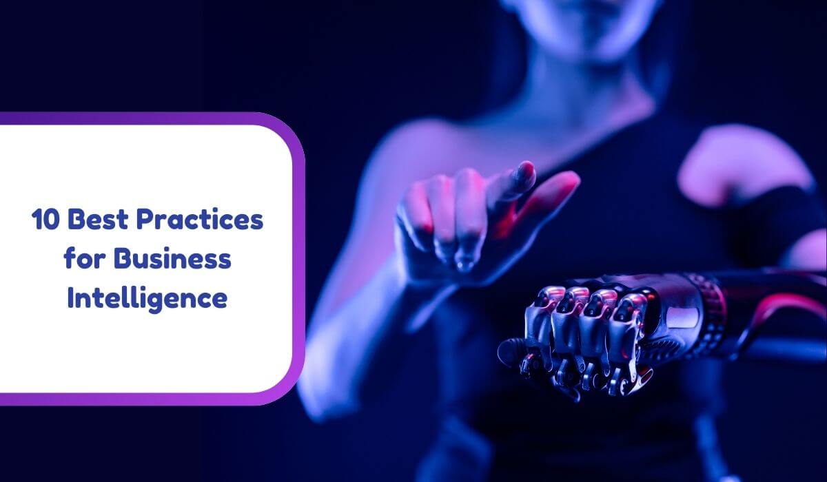 10 Essential Best Practices for Business Intelligence Success