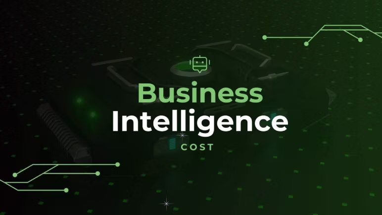 What Factors Impact Business Intelligence Cost for Your Organization?
