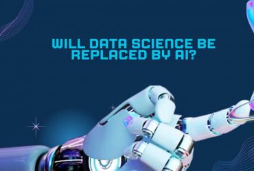 Will Data Science Be Replaced by AI