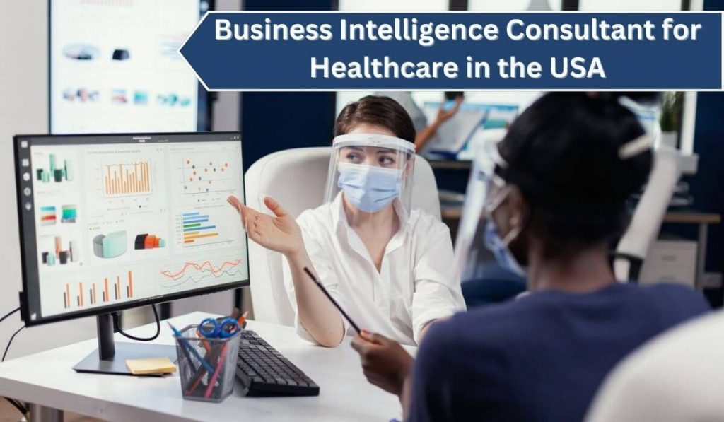 A Guide to Business Intelligence Consultant for Healthcare in USA