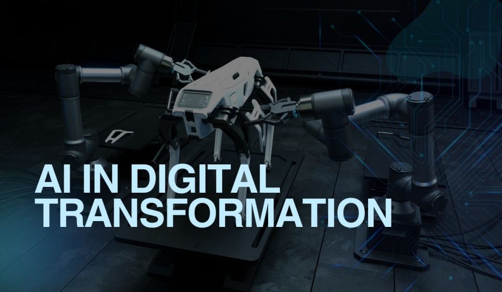 The Role of AI in Digital Transformation