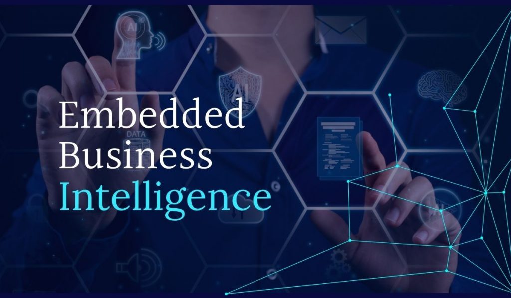 A Comprehensive Guide to Embedded Business Intelligence