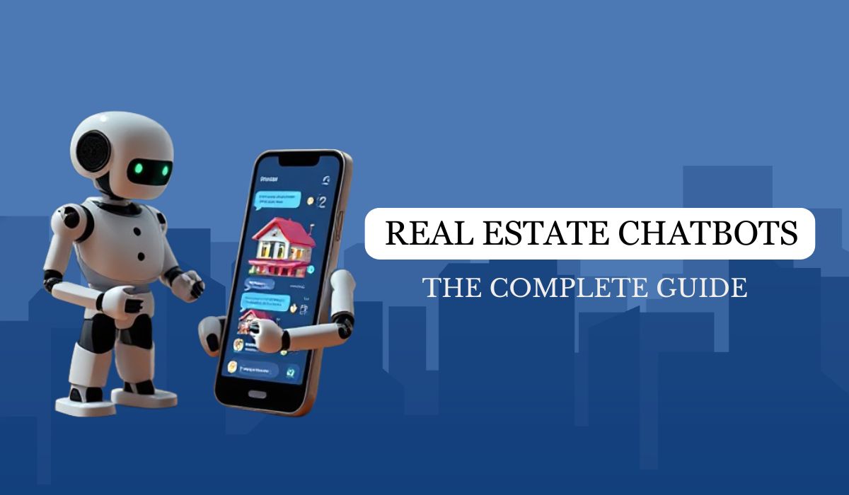How a Real Estate Chatbot Can Boost Your Business Success