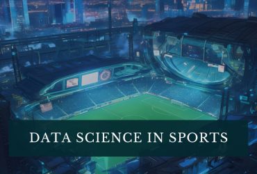 Data Science in Sports