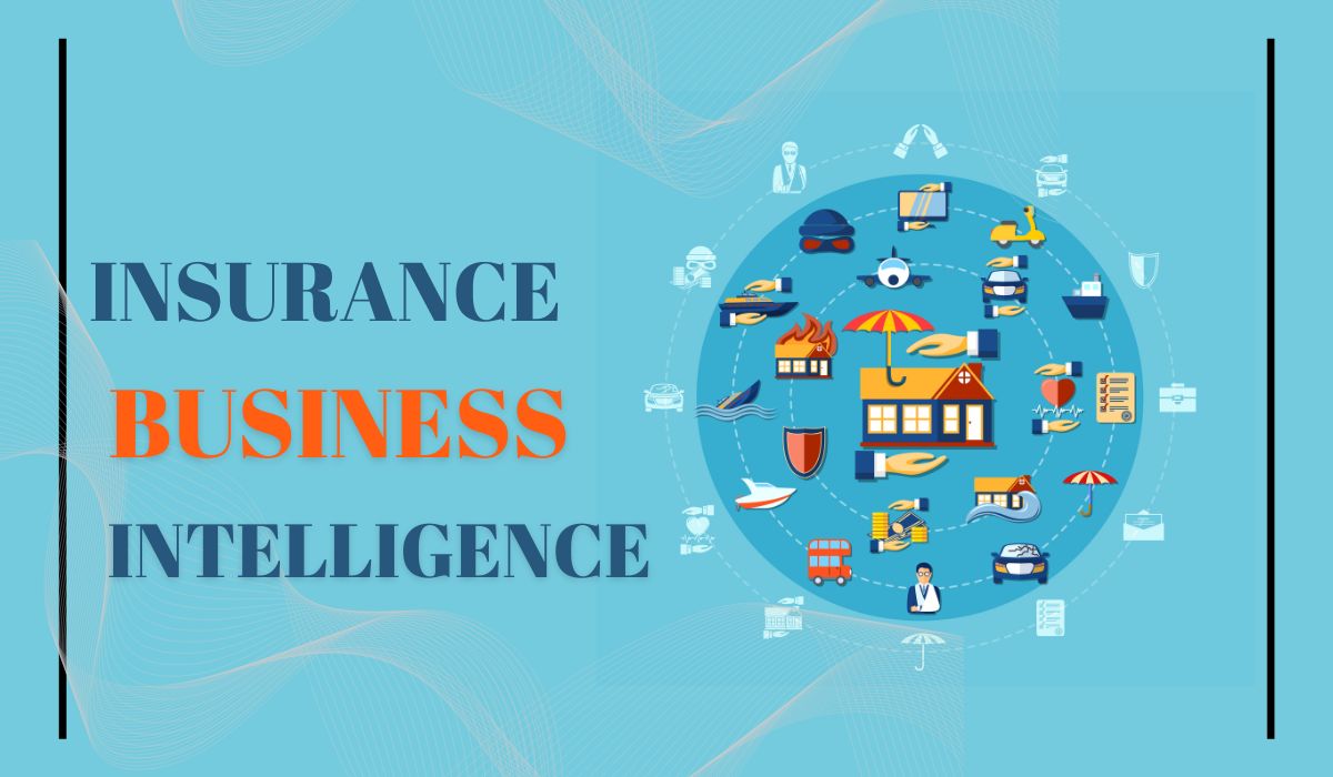 How Insurance Business Intelligence Transforms the Industry