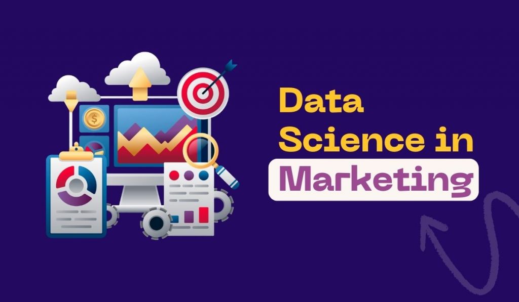 How Data Science in Marketing is Revolutionizing Business Growth