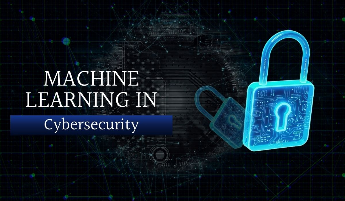 Machine Learning in Cybersecurity: The Next Frontier