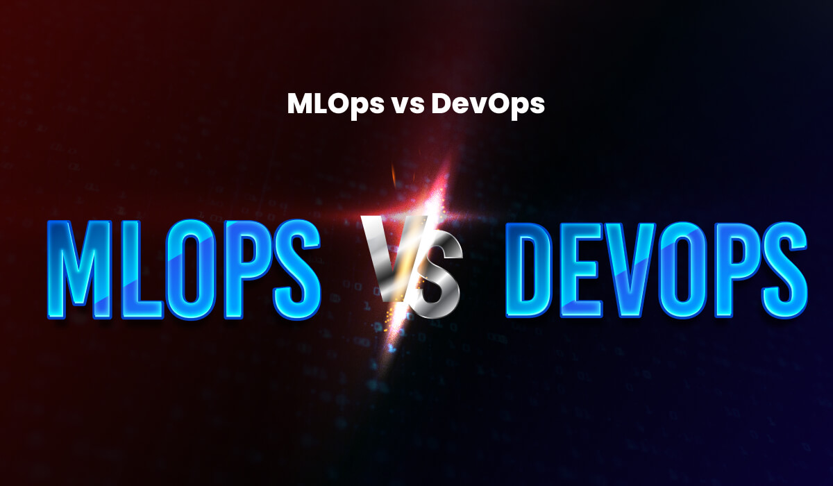 MLOps vs DevOps: The Key Difference and Similarities