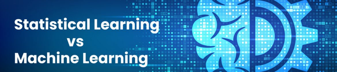 Statistical Learning vs Machine Learning