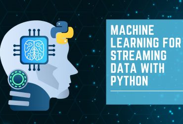 Machine Learning for Streaming Data with Python