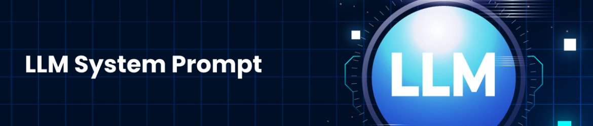 LLM System Prompt