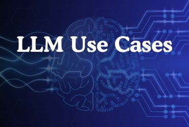 LLM Use Cases