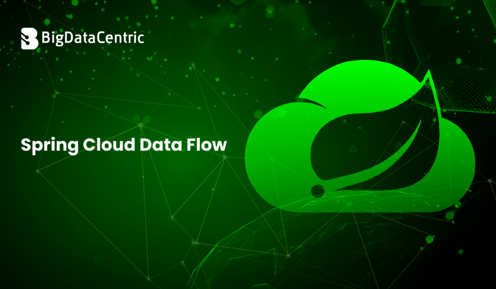 What Is Spring Cloud Data Flow and How Does It Work?
