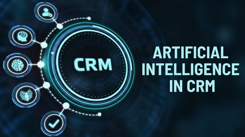 How Artificial Intelligence in CRM is Transforming Customer Relationships?
