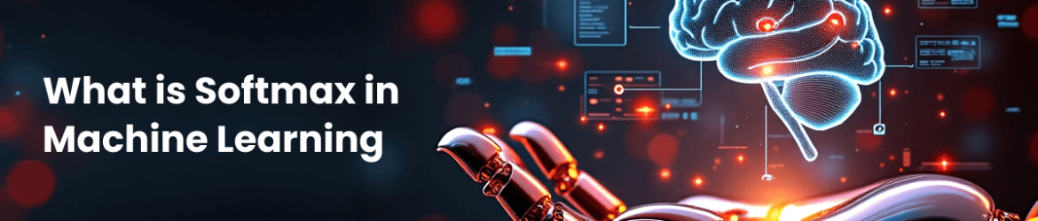 What is Softmax in Machine Learning