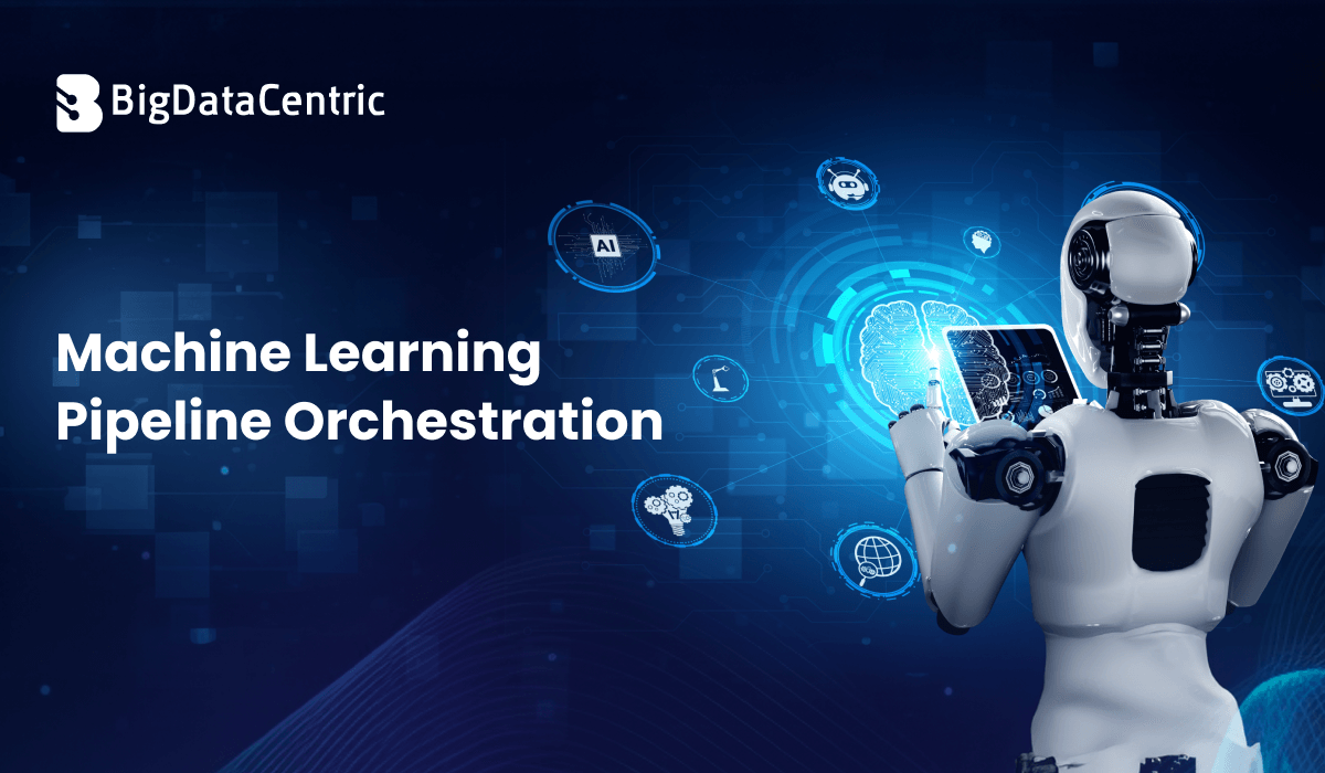 Machine Learning Pipeline Orchestration