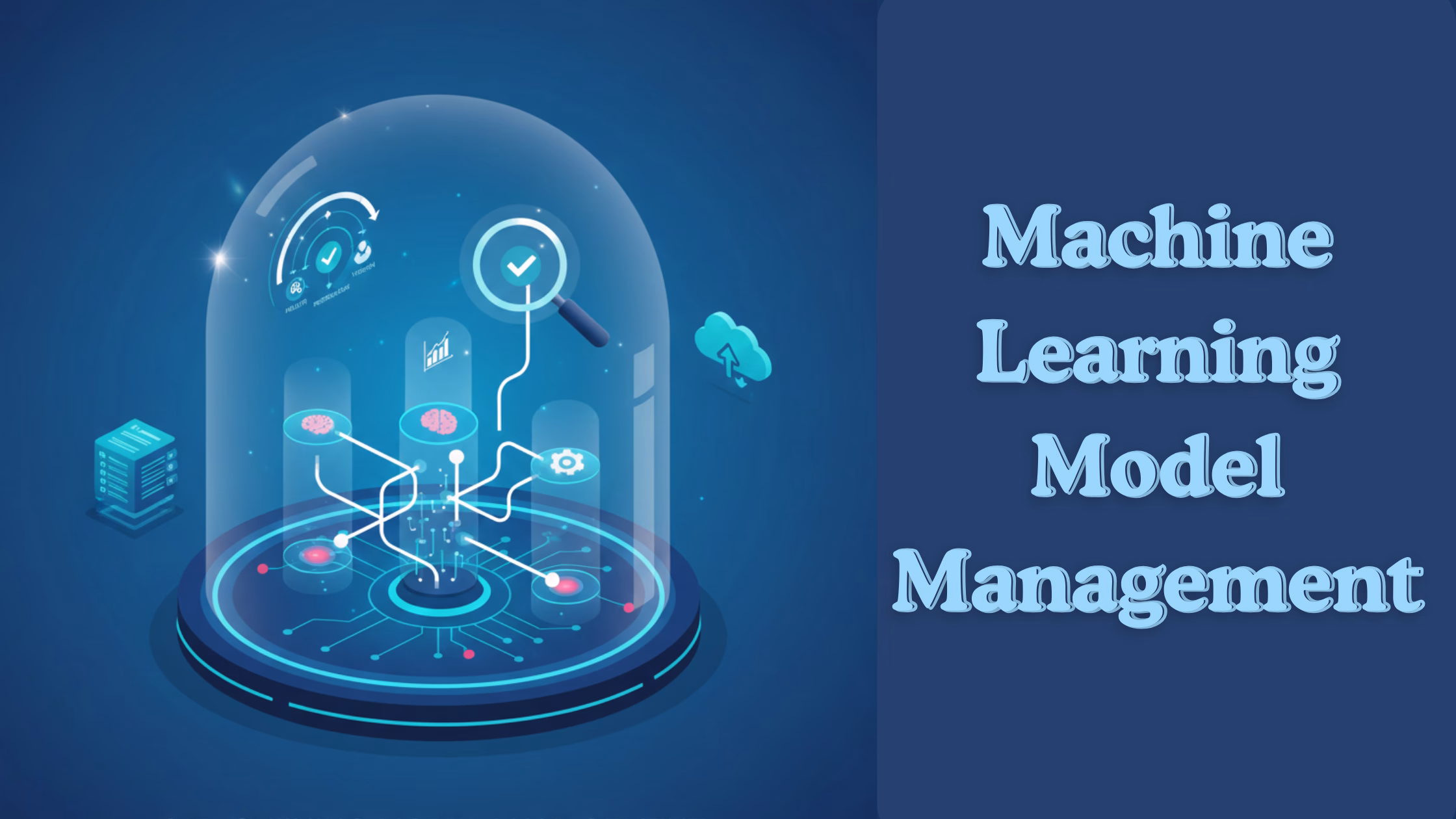 Machine Learning Model Management: What it is and How to Implement it?