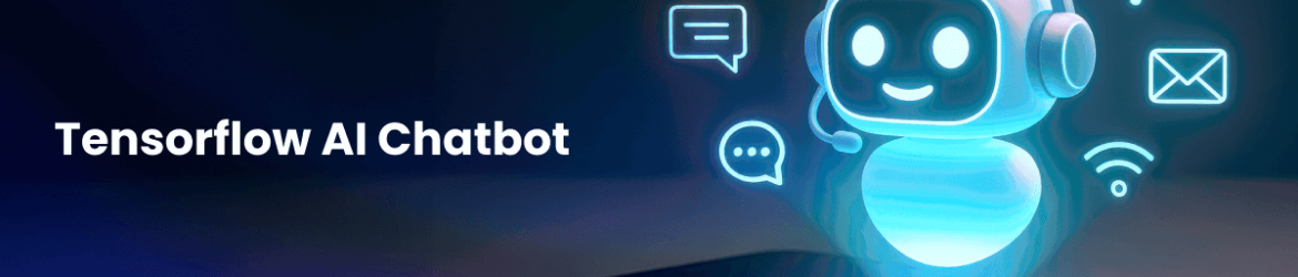 Tensorflow AI Chatbot