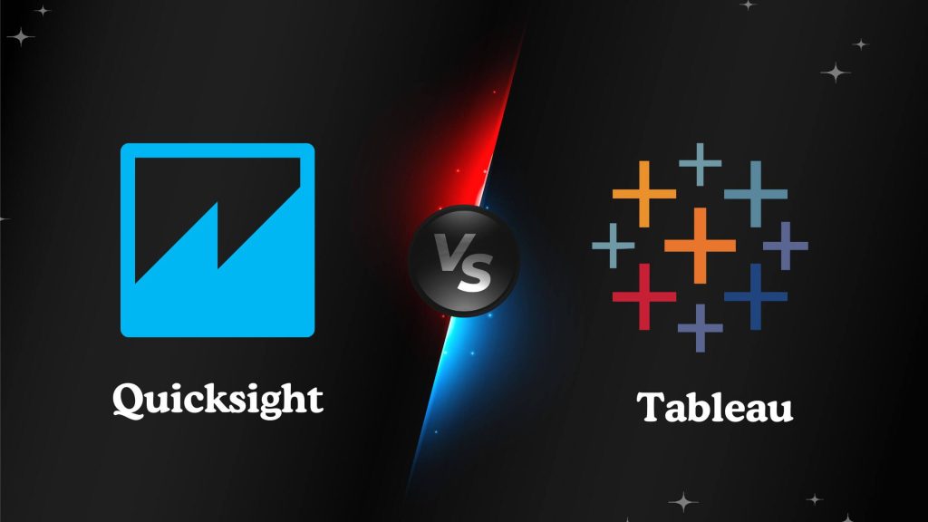 Quicksight VS Tableau: A Detailed BI Platform Comparison
