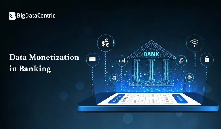 Data Monetization in Banking: What it is and How Banks Benefit?