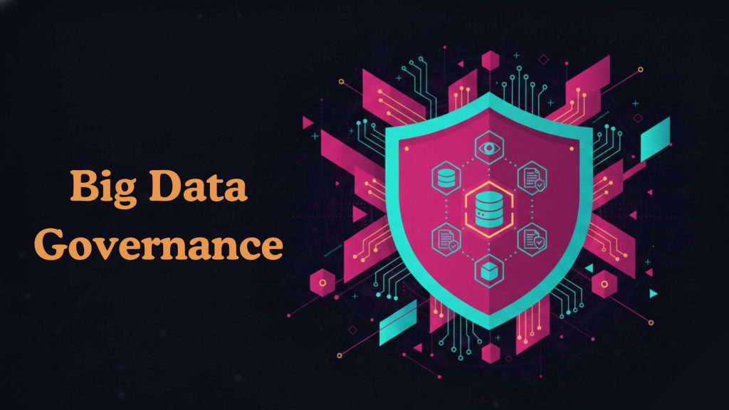 Big Data Governance Explained for Modern Data Management