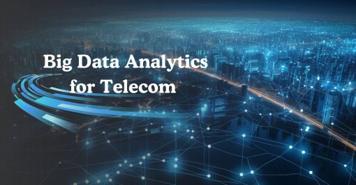 Big Data Analytics for Telecom