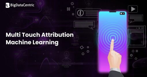 Multi Touch Attribution Machine Learning