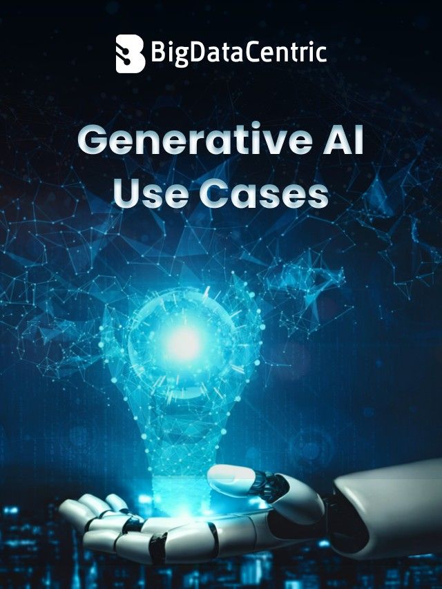 10 Generative AI Use Cases You Must Know