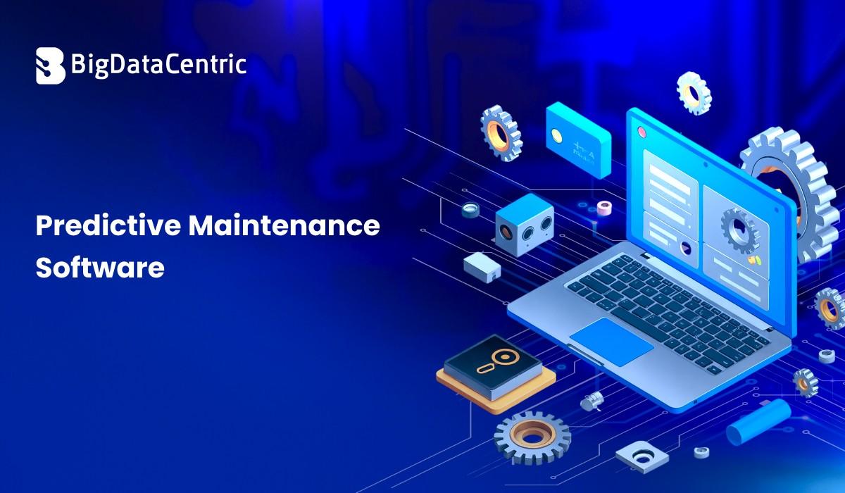 Predictive Maintenance Software: Complete Overview and Insights