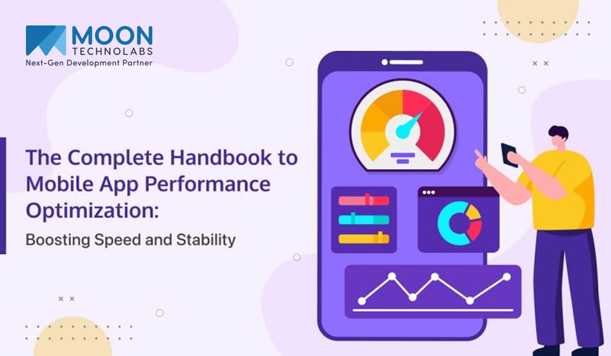Mobile App Performance Optimization Best Practices & Metrics