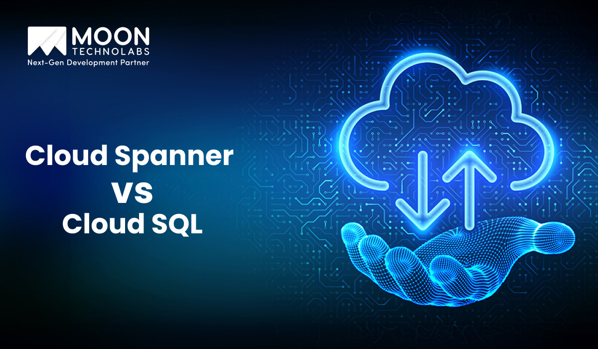Cloud Spanner Vs Cloud SQL