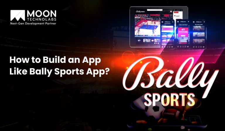 How to Build an App Like Bally Sports App