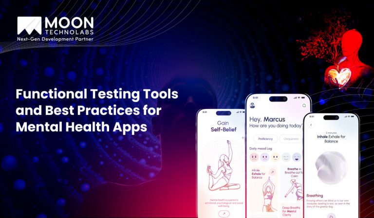 Functional Testing Tools and Best Practices for Mental Health Apps