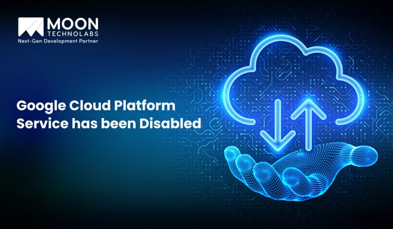 Google Cloud Platform Service has been Disabled