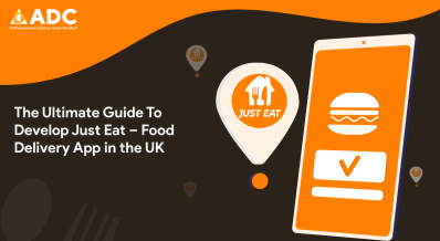 The Ultimate Guide To Develop Just Eat – Food Delivery App in the UK